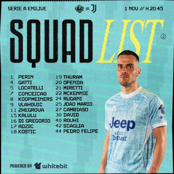 优优配送版 尤文公布对阵克雷莫纳大名单：伊尔迪兹、凯利缺席